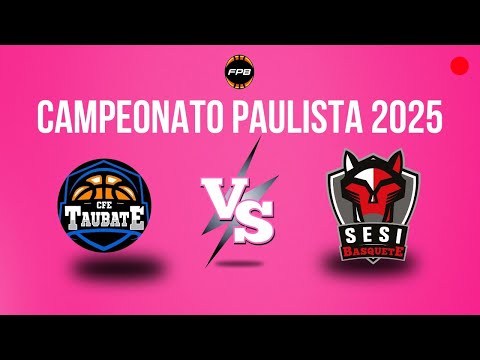 TAUBATÉ X SESI ARARAQUARA  - AO VIVO COM IMAGENS | CAMPEONATO PAULISTA 2025