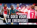 De Aanval Van Ajax is Champions League-Waardig: 'Veel te Goed Voor de Eredivisie'