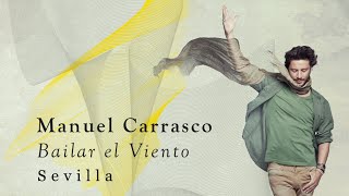 Manuel Carrasco - Bailar el Viento 2016 (Fibes Sevilla) - Resumen