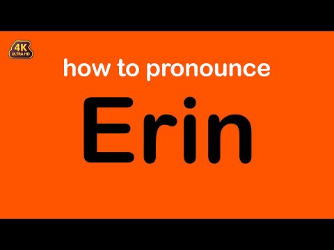 how to pronounce Erin correctly