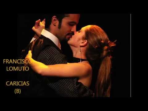 FRANCISCO LOMUTO  - JORGE OMAR -  CARICIAS ( B )  -  TANGO