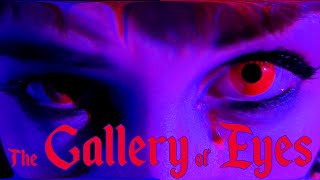 The Gallery of Eyes {@Alixir.Witchcraft}