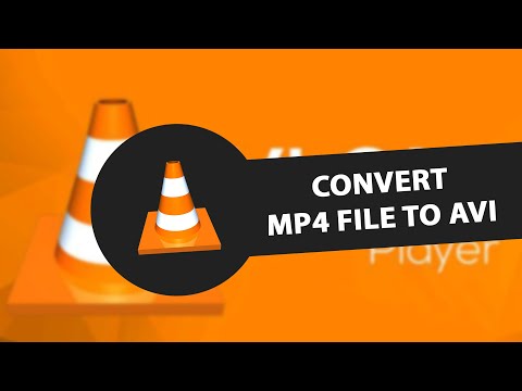 How to Convert Mp4 File to AVI With VLC Media Player
