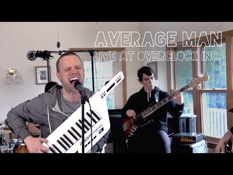 Average Man (live at Overclock Inc.)