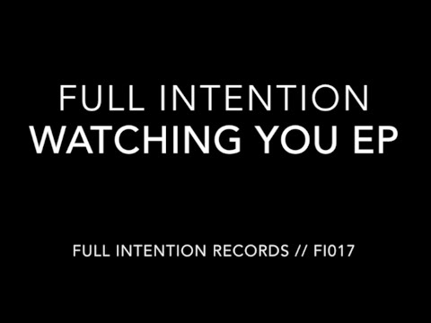 Full Intention - Watching You / Piano Jax