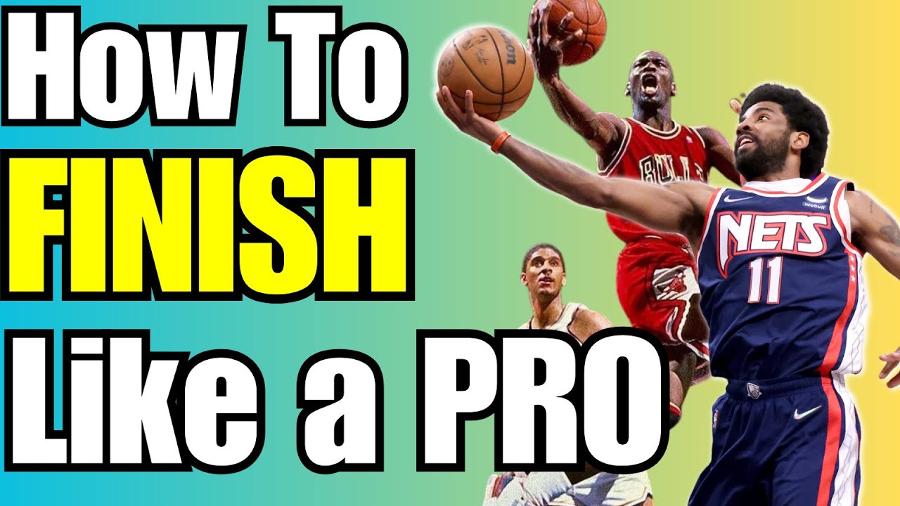How To Finish And Make Layups Like An NBA Pro