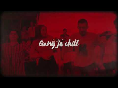 Arot - Gang Je Chill