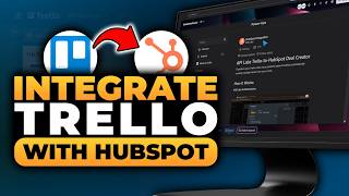 How To Integrate Trello With HubSpot (100% WORKS) | FAST & EASY | NO Yapping, To The Point!