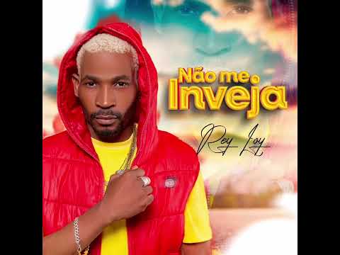 REY LOY- NÃO ME INVEJA(Kuduro_2025_Prod-Dj Preto Fino)