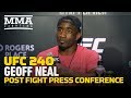 UFC 240 Post-Fight Press Conference: Geoff Neal - MMA Fighting