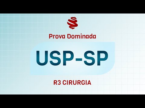 USP-SP R3 Cirurgia 2023 - Revisão de véspera MedCof.
