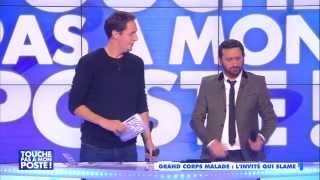 Grand Corps Malade slame dans TPMP