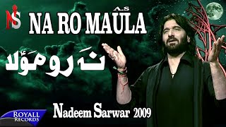 Nadeem Sarwar  Na Ro Maula  2009
