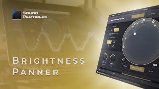 Video thumbnail for Introducing Brightness Panner by Sound Particles