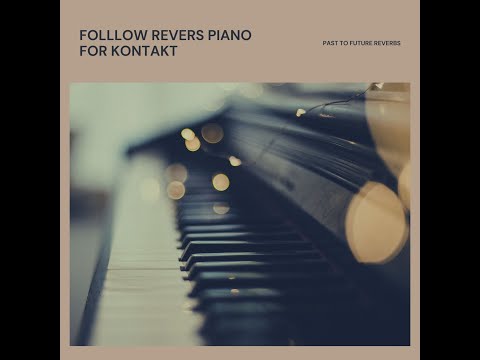 Free Download Follow Rivers Piano KONTAKT