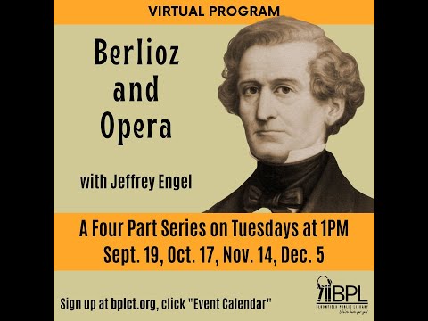 Berlioz and Opera part 1 09 19 23
