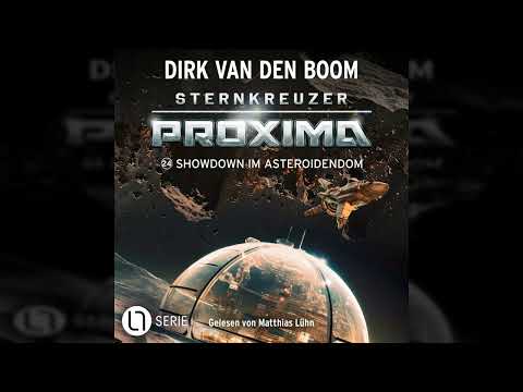 Dirk van den Boom - Showdown im Asteroidendom - Sternkreuzer Proxima, Folge 24