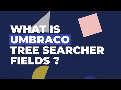 What Is Umbraco Tree Searcher Fields?