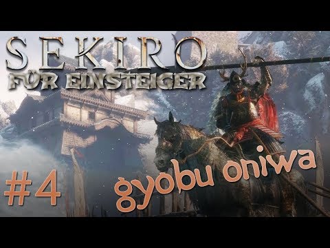 Sekiro Einsteiger-Guide #4: GYOBU ONIWA (100% Walkthrough)