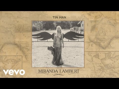 Miranda Lambert - Tin Man (Audio)