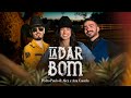 Pedro Paulo & Alex e @anacastelaoficial - Ia Dar Bom (Clipe Oficial)