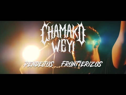 Chamako Wey! - Pendejos Fronterizos (Videoclip)