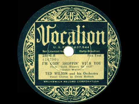 1935 Russ Morgan (as ‘Ted Wilson’) - I’m Goin’ Shoppin’ With You (Chick Bullock, vocal)