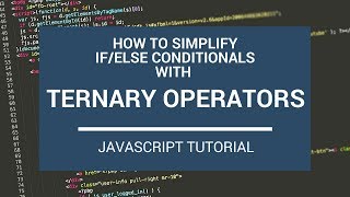 Download the video "JavaScript Tutorial: How to Simplify If/Else Conditionals with Ternary Operators"