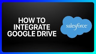 Download the video "How To Integrate Google Drive With Salesforce Tutorial"