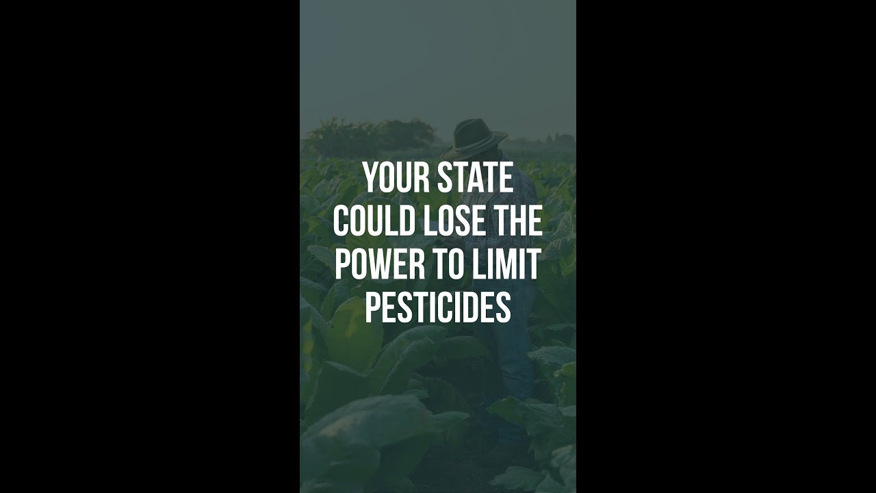 Your state could lose the power to limit pesticides