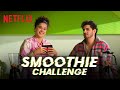 Taapsee Pannu and Tahir Raj Bhasin Take The Smoothie Challenge | Looop Lapeta | Netflix India