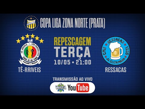 Tê-rriveis FR x Ressacas • Repescagem • Copa Liga Zona Norte (Prata)