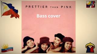 ang boyfriend kong baduy - prettier than pink (bass cover)