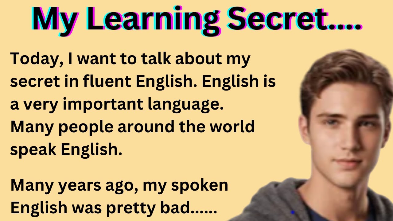 My Secret to Learning English Fast - Learn English through Story