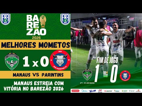 Manaus vs Parintins | Highlights | Round 1 | Amazonense Championship 2026