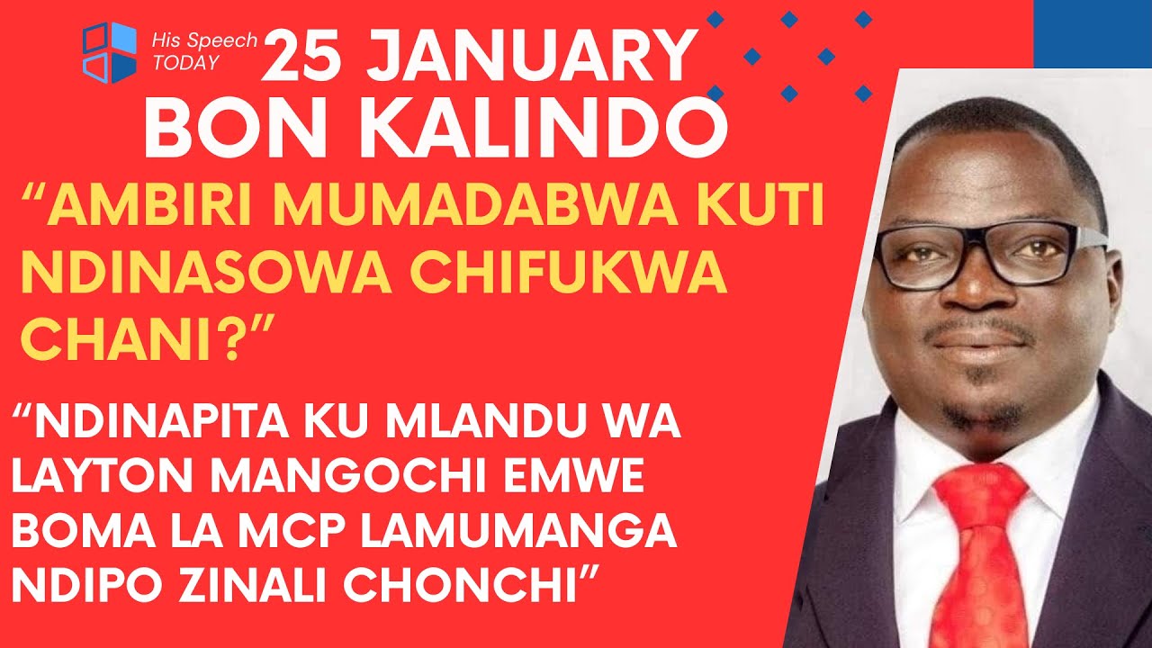 BON KALINDO LERO PA 25 JANUARY WAULURA CHIFUKWA CHOMWE ANASOWERA