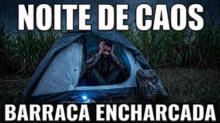 TEMPESTADE E CHUVA FORTE NO ACAMPAMENTO Ep 126