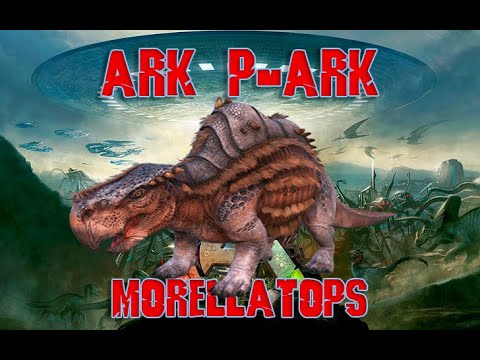 [ARK P-ARK] Todo sobre el Morellatops
