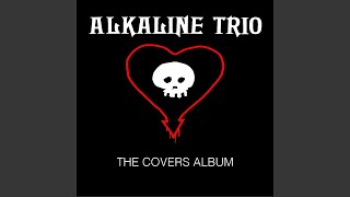 Alkaline Trio: The Covers Vol. 1 (2020)