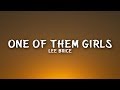 Lee Brice - One of Them Girls (Lyrics)