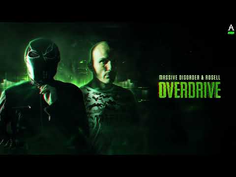 MASSIVE DISORDER & ROSELL - OVERDRIVE