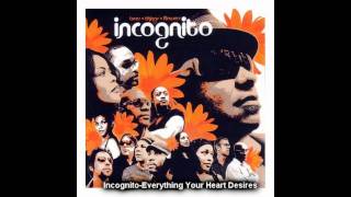 incognito - Everything your heart Desires