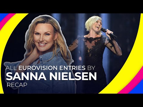 All Eurovision entries by SANNA NIELSEN | RECAP