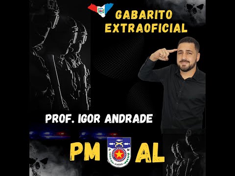 GABARITO EXTRAOFICIAL PM - ALAGOAS 2021