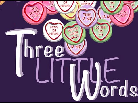 THREE LITTLE WORDS