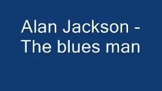 Alan jackson   the blues man   YouTube