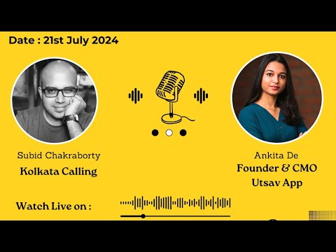 Hello Kolkata! | Ep. #29 | ft. Ankita De - Founder & CMO @ Utsav App
