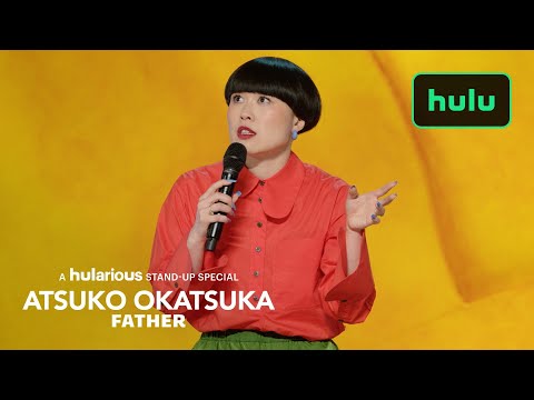Atsuko Okatsuka: Father | Official Trailer | Hulu