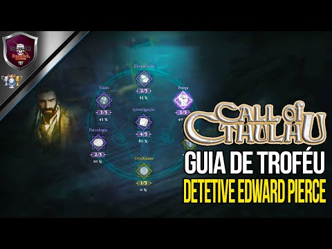Call Of Cthulhu | Trophy Guide - Detective Edward Pierce.