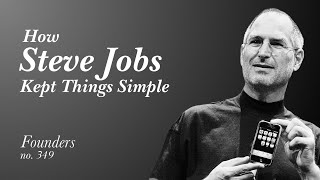 How Steve Jobs Kept Things Simple